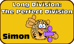 Click here to learn more about Simon (Long Division: Perfect (Method 1))