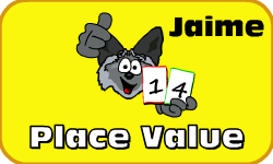 Click here to learn more about Jaime (Place Value)