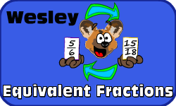 Click here to learn more about Wesley (Equivalent Fractions)